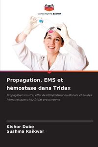 Produktbild: Propagation, EMS et h&eacute;mostase dans Tridax