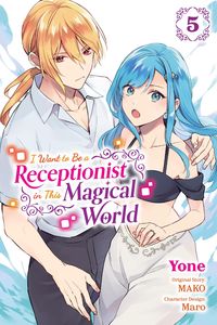 Produktbild: I Want to Be a Receptionist in This Magical World, Vol. 5 (Manga)