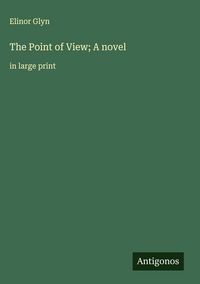 Produktbild: The Point of View; A novel