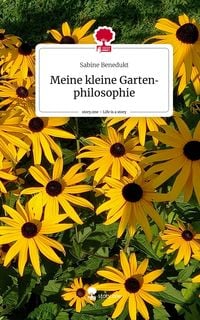 Produktbild: Meine kleine Gartenphilosophie. Life is a Story - story.one