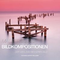Bild vom Artikel Masterclass Bildkompositionen vom Autor Richard Garvey-Williams