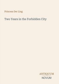 Produktbild: Two Years in the Forbidden City