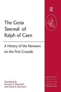Produktbild: Of Caen, R: The Gesta Tancredi of Ralph of Caen