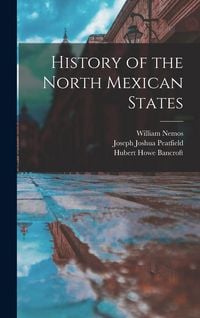 Produktbild: History of the North Mexican States