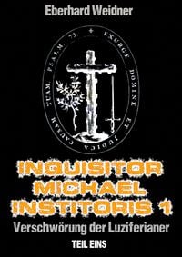 Produktbild: Inquisitor Michael Institoris 1 - Teil eins
