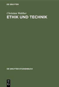 Bild vom Artikel Ethik und Technik vom Autor Christian Walther