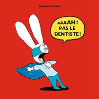 Bild vom Artikel Aaaah ! pas le dentiste ! vom Autor Stephanie Blake