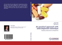 Produktbild: An practical approach with solid dispersion technique