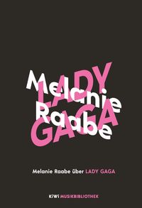 Melanie Raabe über Lady Gaga Melanie Raabe