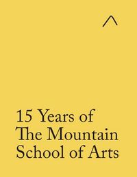 Produktbild: 15 Years of The Mountain School of Arts (Student Edition)