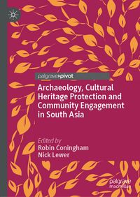 Produktbild: Archaeology, Cultural Heritage Protection and Community Engagement in South Asia