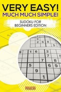 Produktbild: Very Easy! Much Much Simple! Sudoku For Beginners Edition