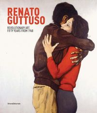 Produktbild: Renato Guttuso: Revolutionary Art