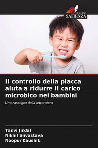 Produktbild: Il controllo della placca aiuta a ridurre il carico microbico nei bambini
