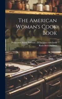 Produktbild: The American Woman's Cook Book