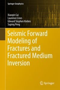 Produktbild: Seismic Forward Modeling of Fractures and Fractured Medium Inversion