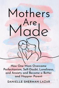 Produktbild: Mothers Are Made