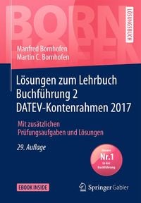 Bild vom Artikel Lösungen zum Lehrbuch Buchführung 2 DATEV-Kontenrahmen 2017 vom Autor Manfred Bornhofen