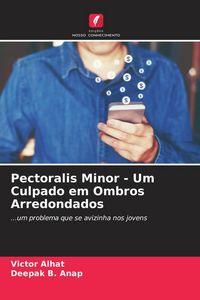 Produktbild: Pectoralis Minor - Um Culpado em Ombros Arredondados