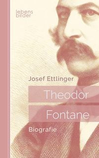 Produktbild: Ettlinger, J: Theodor Fontane: Biografie