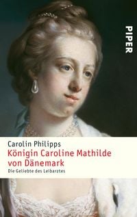 Produktbild: K&ouml;nigin Caroline Mathilde von D&auml;nemark