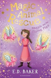 Produktbild: Baker, E: Magic Animal Rescue 4: Maggie and the Flying Pigs