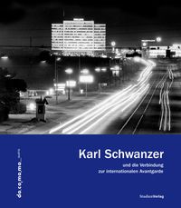 Produktbild: Karl Schwanzer und die Verbindung zur internationalen Avantgarde