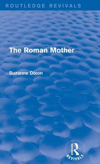 Produktbild: The Roman Mother (Routledge Revivals)