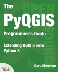 Produktbild: The PyQGIS Programmer's Guide