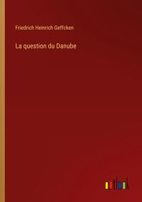 Produktbild: La question du Danube