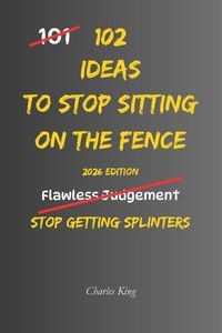 Produktbild: 102 Ideas To Stop Sitting On The Fence