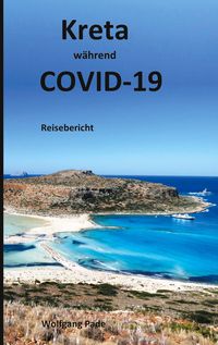 Bild vom Artikel Kreta während COVID-19 vom Autor Wolfgang Pade