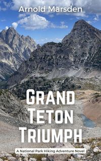 Produktbild: Grand Teton Triumph (National Park Hiking Adventure, #5)