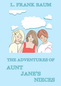 Produktbild: The Adventures Of Aunt Jane's Nieces