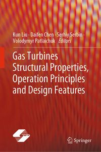Produktbild: Gas Turbines Structural Properties, Operation Principles and Design Features