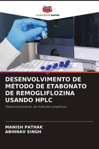 Produktbild: Desenvolvimento De M&eacute;todo De Etabonato De Remogliflozina Usando Hplc