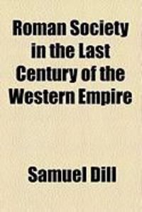 Produktbild: Roman Society in the Last Century of the Western Empire