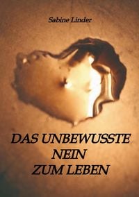Produktbild: Das unbewusste Nein zum Leben