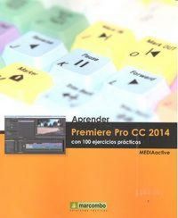 Produktbild: Aprender Premiere Pro CC 2014 : con 100 ejercicios pr&aacute;cticos