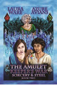 Produktbild: The Amulet Keeper's War (Sorcery & Steel, #2)
