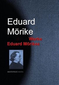 Produktbild: Gesammelte Werke Eduard M&ouml;rikes