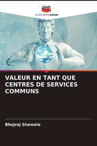 Produktbild: Valeur En Tant Que Centres De Services Communs