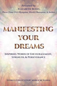 Produktbild: Manifesting Your Dreams: Inspiring Words of Encouragement, Strength, and Perseverance