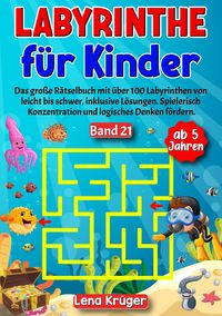 Produktbild: Labyrinthe f&uuml;r Kinder ab 5 Jahren - Band 21