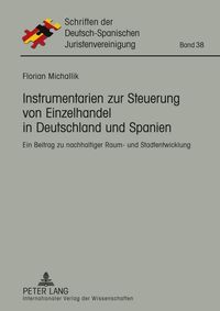 Produktbild: Instrumentarien zur Steuerung von Einzelhandel in Deutschland und Spanien