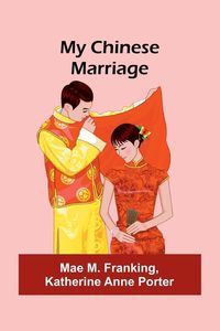Produktbild: My Chinese Marriage