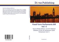 Produktbild: Fixed-Term Parliaments Bill Vol. 4