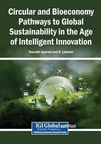 Produktbild: Circular and Bioeconomy Pathways to Global Sustainability in the Age of Intelligent Innovation