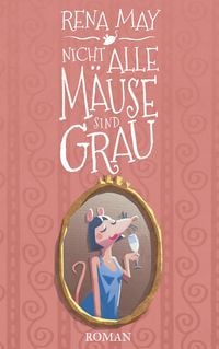 Produktbild: Nicht alle M&auml;use sind grau