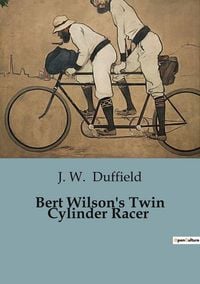 Produktbild: Bert Wilson's Twin Cylinder Racer